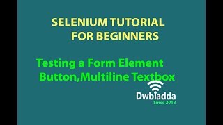 Testing a Form Element Button,Multiline Textbox in Selenium WebDriver | Selenium tutorial