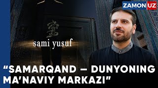 “SAMARQAND — DUNYONING MA’NAVIY MARKAZI”