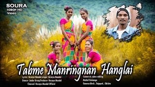 Tabme Manringnan Hanglai | Soura Dance Video | Soura Christian Song | Singer Hosaya Mandal