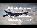 British Airways vs Virgin Atlantic - Which is the better airline?