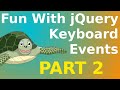 Fun with jQuery Keyboard Events Tutorial Part 2