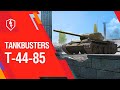 WoT Blitz. Tankbusters: T-44-85