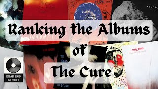 The Albums of THE CURE Ranked from Worst to Best