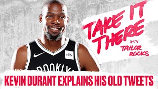 Kevin Durant Explains His Old Tweets | Take It There with Taylor Rooks S2E2