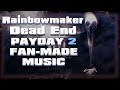 Dead End (PAYDAY 2 Inspired Music)