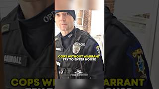 Cops without warrant try to enter house! #shorts