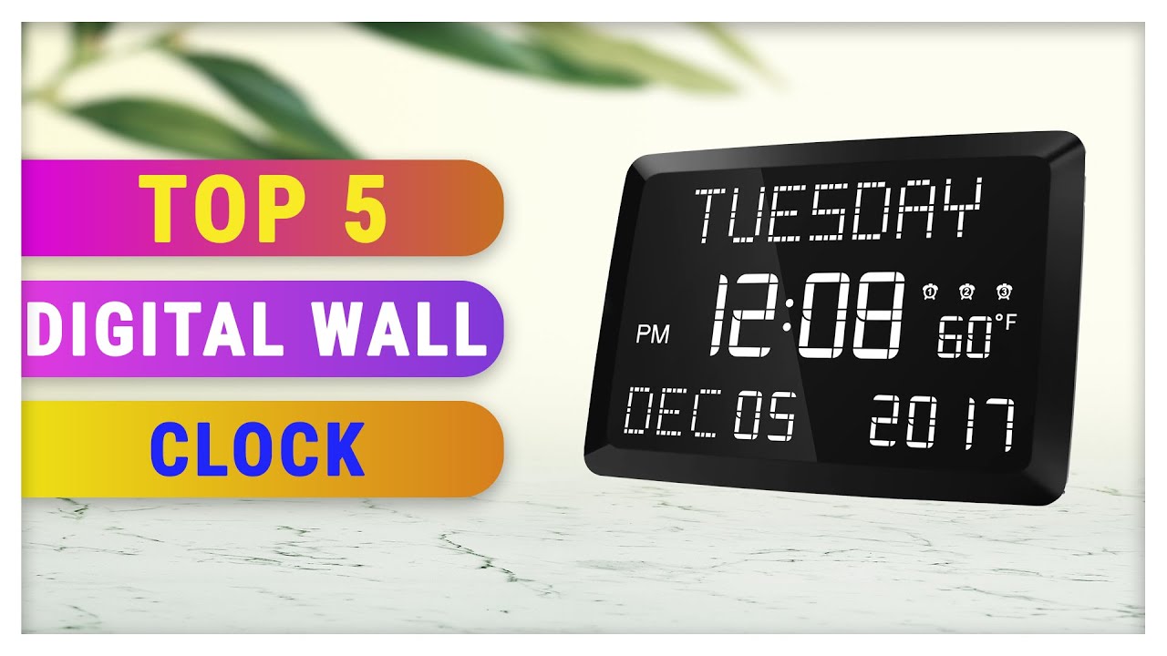 Top 5 Best Digital Wall Clock Youtube