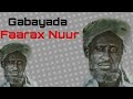 #Gabayada iyo Suugaanta Abwaan Faarax Nuur Wacays ee Barnaamjika Sarkadhaban| Jahanama tagaay Faanka