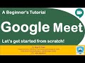 Google Meet Tutorial - Beginner's Guide [Hindi | हिंदी]