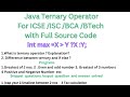 Ternary Operator in Java (?:) || Conditional Operator with  Source Code #java #ternary