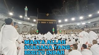 Suasana di baitullah ka’bah  Sungguh Mengagumkan