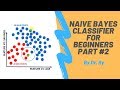 Machine Learning Classification: Naive Bayes Intuition Part 2 | By Dr. Ry @Stemplicity