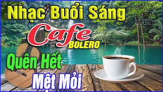 Nhạc Không Lời Buổi Sáng Quên Hết Mệt Mỏi ➤Hòa Tấu Rumba Guitar Cafe Buổi Sáng,Nhạc Phòng Trà#112