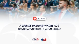 OAB/DF | Solenidade de Entrega de Carteira (23/01/25 | 10h00)