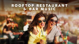 Rooftop Restaurant And Bar Music