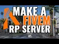 How to make the Ultimate FiveM RP Server | #1 The Basics