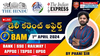 🔴Live | Daily Current Affairs in Telugu | 01st APRIL | Latest & Important News | Phani Sir