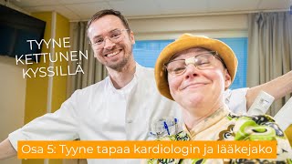 Tyyne Kettunen Kyssillä - Jakso 5: Tyyne tapaa kardiologin \u0026 Lääkejako