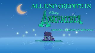 Amphibia:  All End Credits (Updated)