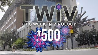 Keep virology weird - TWiV #500!