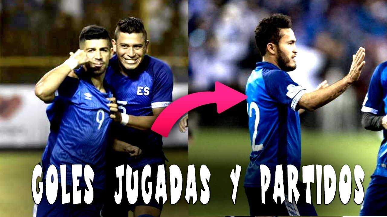 EL SALVADOR SELECTA - MEJORES JUGADAS GOLES Y PARTIDOS - YouTube