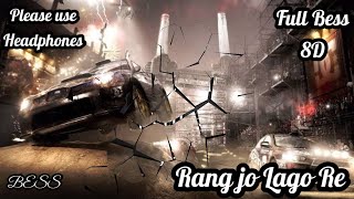 Rang Jo Lagyo (Special Edition) - Ramaiya Vastavaiya full Bess hard mix 8D song K.D