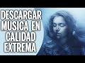 La Mejor Pagina Para DESCARGAR MUSICA GRATIS en ALTA CALIDAD Diciembre 2016
