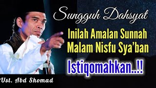 RAHASIA TERSEMBUNYI‼️Amalan malam nisfu Sya'ban | Prof Dr Ustadz Abdul Somad Lc MA terbaru