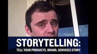 Storytelling: Tell your products/brand/services story [2/26/09]