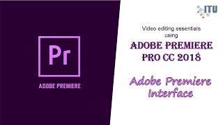 1.3 Adobe Premiere Interface