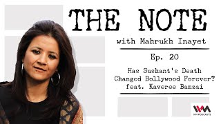 The Note Ep. 20: Has Sushant's Death Changed Bollywood Forever? feat. Kaveree Bamzai