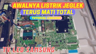 TV LED SAMSUNG AWALNYA LISTRIK JEGELEK TERUS MATI TOTAL | MUSIM HUJAN PETIR