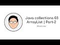 Java collections 03 ArrayList | Part-2