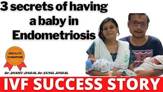 SUCCESS-STORY|3 secrets of having a baby in Endometriosis|Dr. Sunil Jindal|jindal hospital