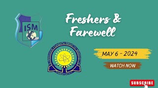 ISM - KSU FRESHERS AND FAREWELL 2024