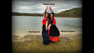 Yaad piya ki | Dance Cover | Rashmi & Kalyani | Germany