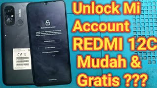 Cara Terbaru Membuka Unlock Akun Mi GRATIS Permanen REDMI 12C