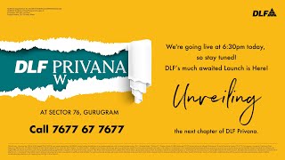 Unveiling the next phase of DLF Privana - on 1st May