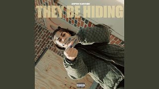 They Be Hiding