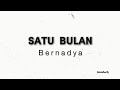 Satu Bulan - Bernadya Ribka (Lirik) #satubulan #bernadya #fyp