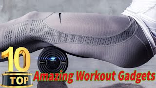 Top 10 Awesome Workout Gadgets You Can Buy On Amazon - Fitness Gadgets