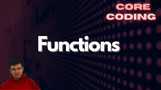 Functions in Programming - Core Coding 4