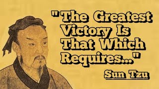 Sun Tzu Quotes | How to Win Life 's Battles | The Art Of War