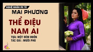 Điệu thức : NAM AI (24 câu- qua 15 câu Mái Ai). Tựa: MỘT ĐÊM BUỒN. Tác giả : MƯỜI PHÚ.