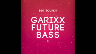 Big Sounds Garixx Future Bass