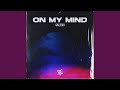 On My Mind