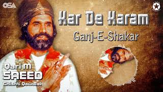 Kar De Karam Ya Ganj E Shakar - Qari M. Saeed Chishti - Best Superhit Qawwali | OSA Worldwide