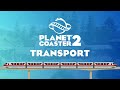 Planet Coaster 2 Transport Rides