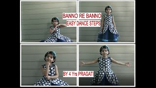 Banno Re Banno Meri Chali Susral  Ko Song | Easy Dance Steps for Kids | Wedding Dance |4yrs PRAGATI