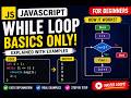 While Loop in JavaScript | Complete Beginner Tutorial 🔥